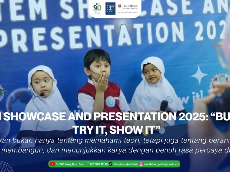 STEM Showcase and Presentation 2025: “Build It, Try It, Show It”