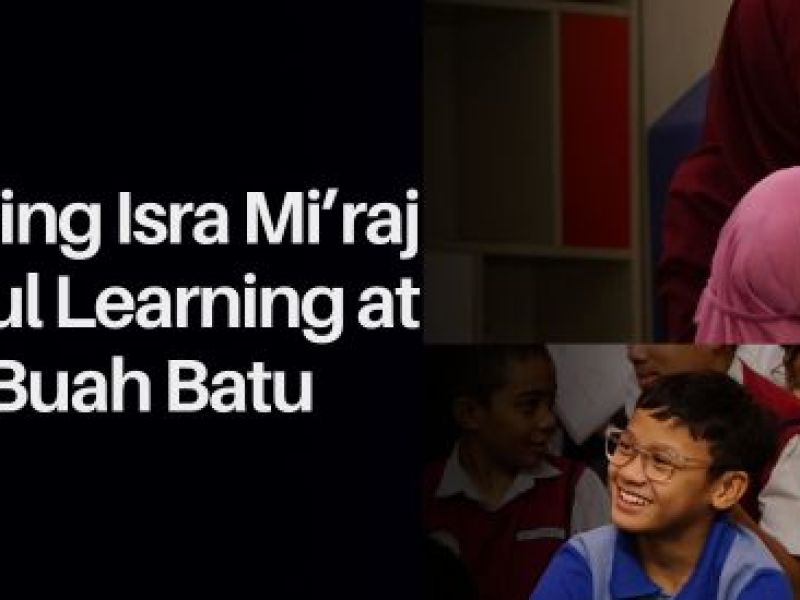 Commemorating Isra Mi’raj Through Joyful Learning at DHIS Primary Buah Batu
