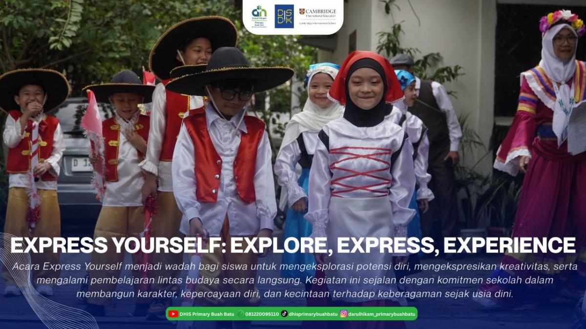 Express Yourself: Explore, Express, Experience